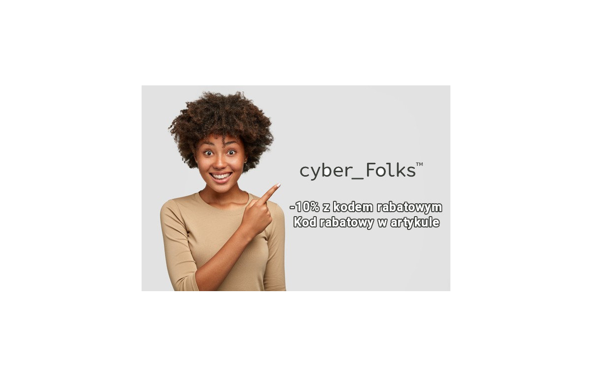 Kod rabatowy Cyber Folks - 10% dla każdego czytelnika