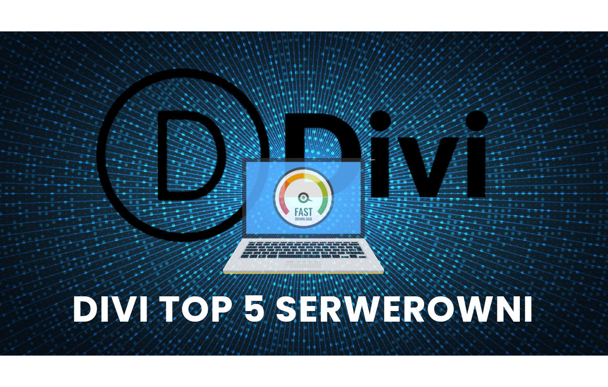 Hosting pod Divi? Poznaj nasze Top 5