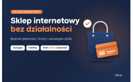 Sklep internetowy bez działalności – płatności 2026