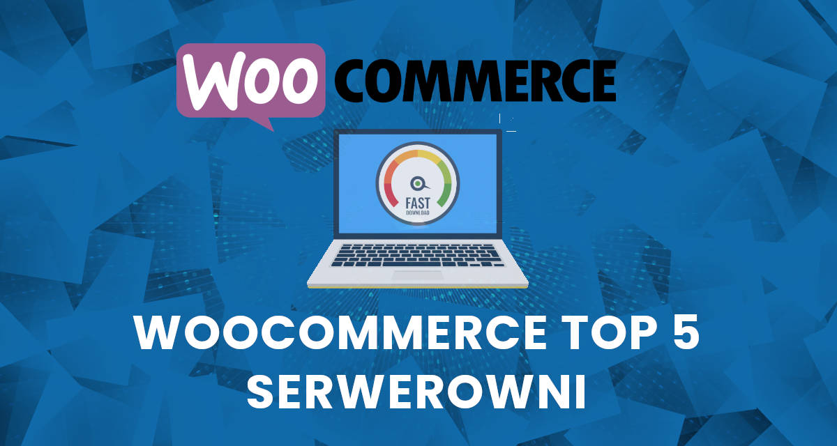 Hosting dla WooCommerce – Odkryj nasze Top 5